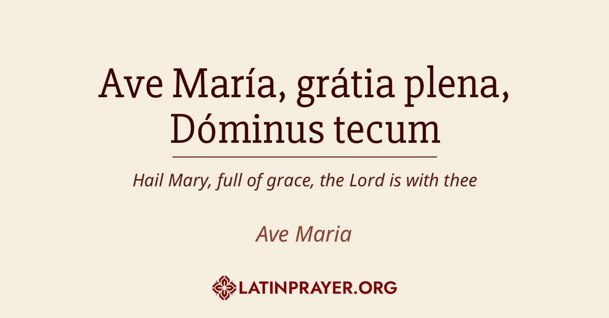 Ave Maria – Latin Prayer
